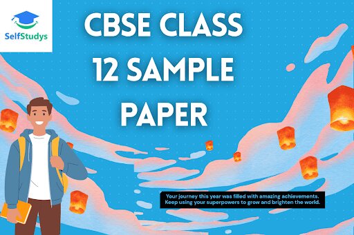 CBSE Class 12 Sample Paper